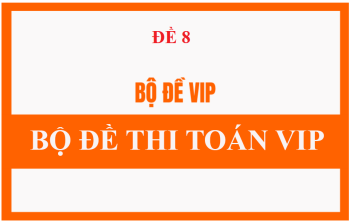 Đề vip số 8